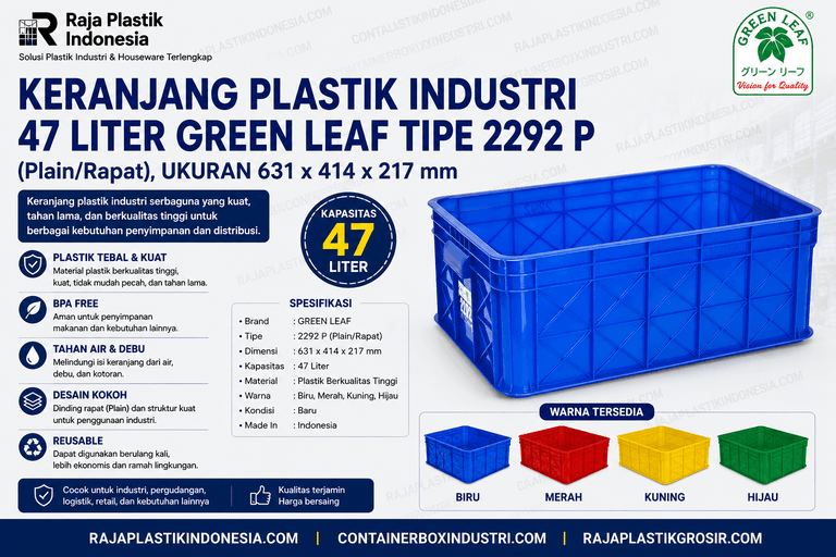 KERANJANG PLASTIK INDUSTRI 47 LITER GREEN LEAF TIPE 2292 P, UKURAN 631 x 414 x 217 mm – Solusi Industrial Container Berkualitas untuk Penyimpanan, Distribusi, dan Logistik Modern